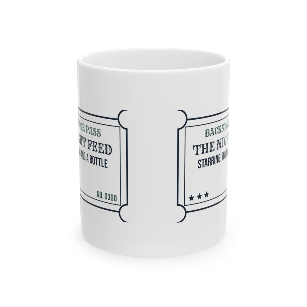 New Dad Coffee Mug Night Feed Front Row Seat Ticket For Fathers