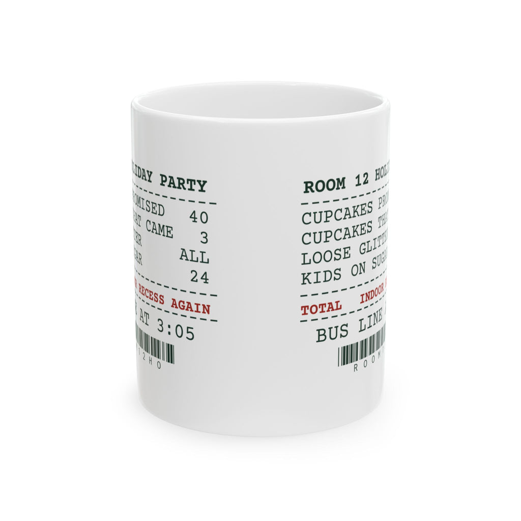 Funny Christmas Teacher Coffee Mug Classroom Holiday Party Receipt