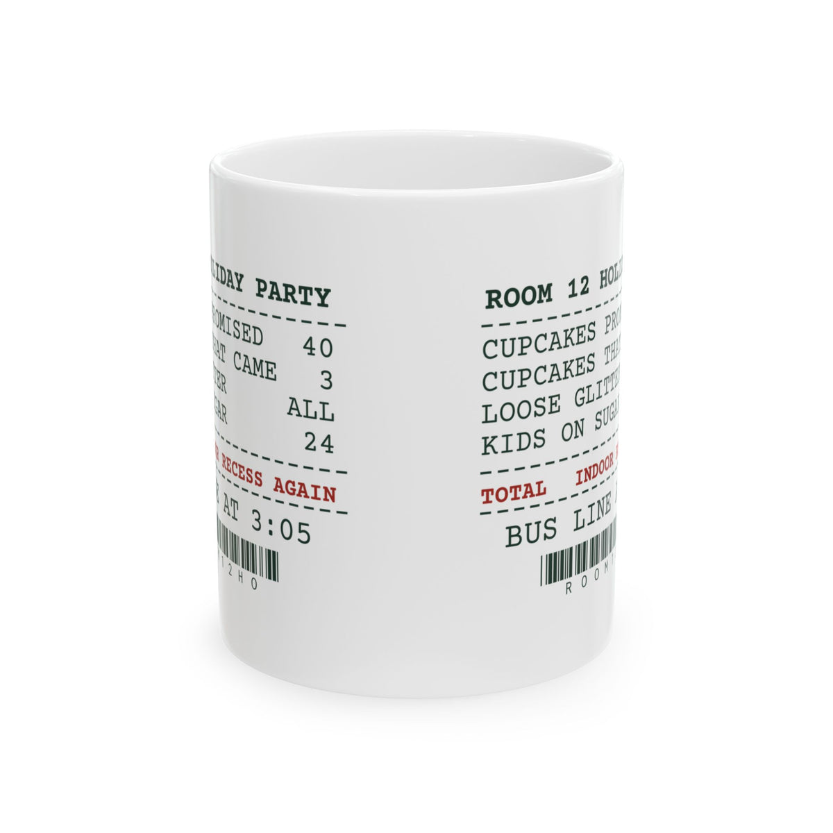 Funny Christmas Teacher Coffee Mug Classroom Holiday Party Receipt