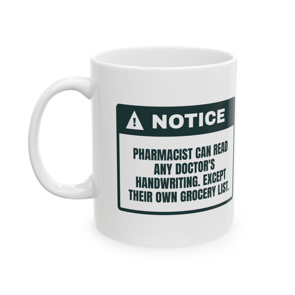 Funny Pharmacist Coffee Mug Reads Any Prescription Not My Grocery List