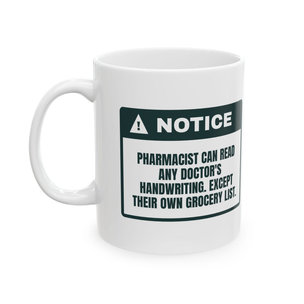 Funny Pharmacist Coffee Mug Reads Any Prescription Not My Grocery List