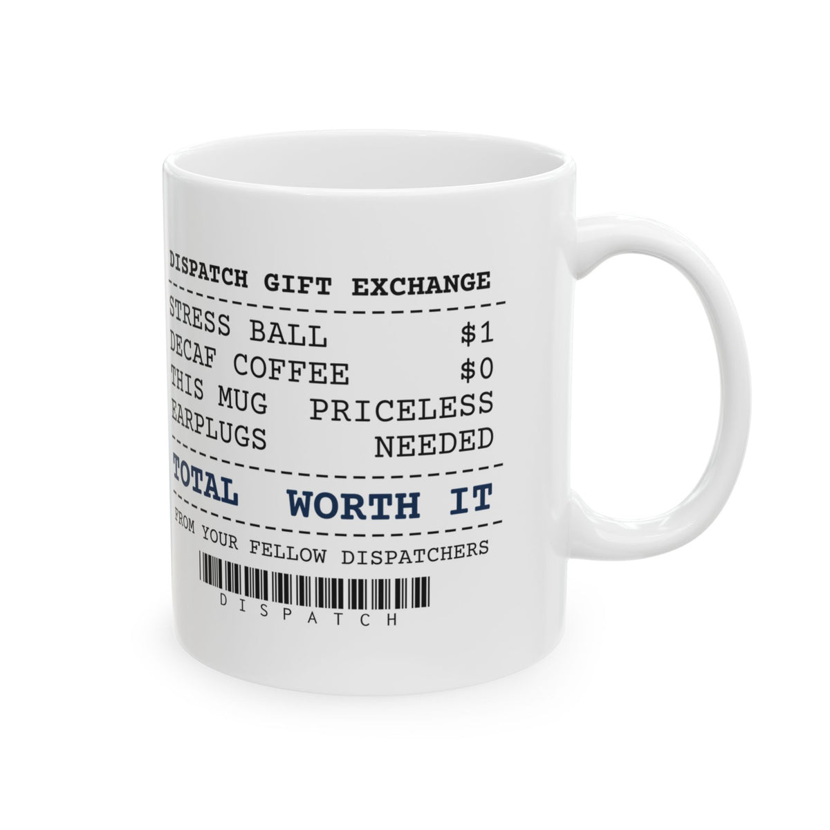 Dispatcher Coffee Mug Worth It From Fellow Dispatchers