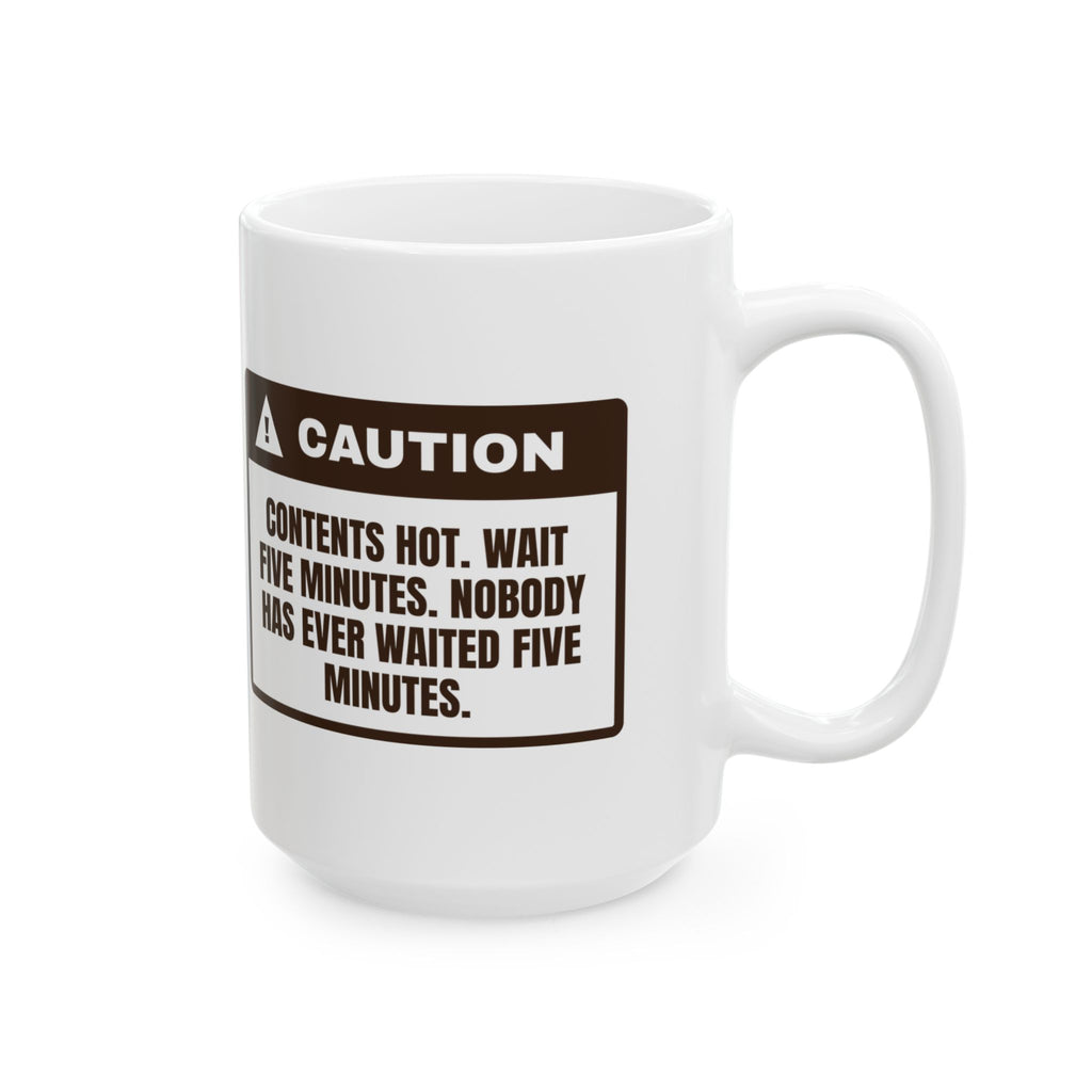 Funny Hot Cocoa Coffee Mug Nobody Waits Five Minutes Warning Label