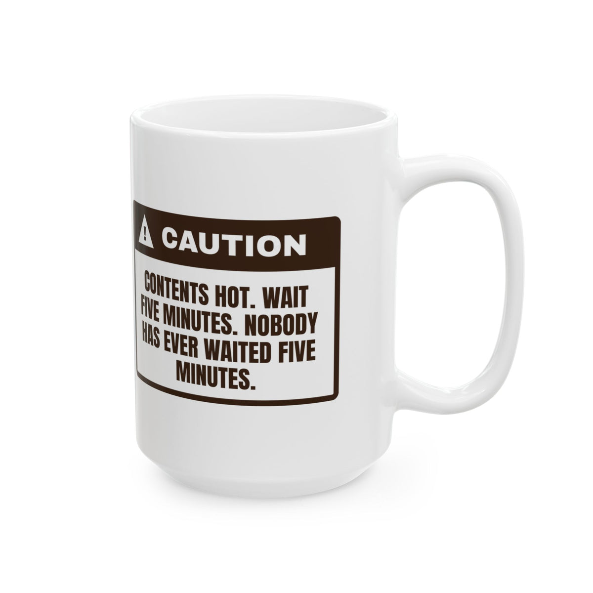 Funny Hot Cocoa Coffee Mug Nobody Waits Five Minutes Warning Label