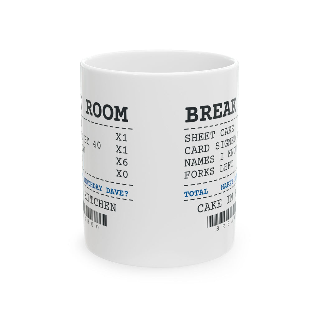 Funny Office Coworker Coffee Mug Break Room Receipt Happy Birthday Dave