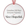 Funny Grandma Christmas Ornament Grandma Still Buys Everyone Pajamas