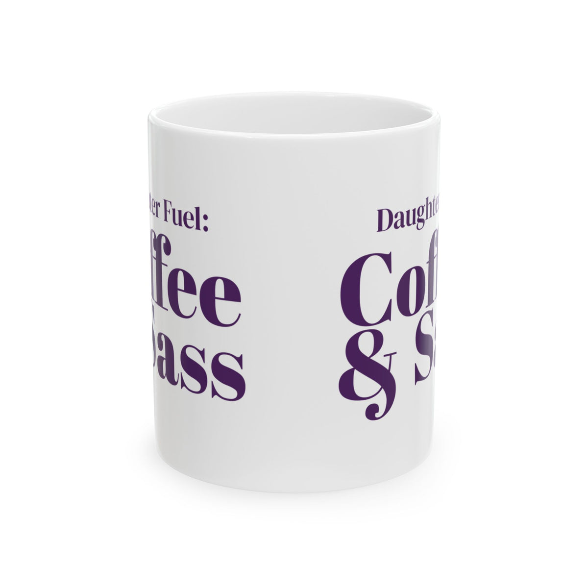 Daughter Coffee Mug Funny Gift Coffee Sass