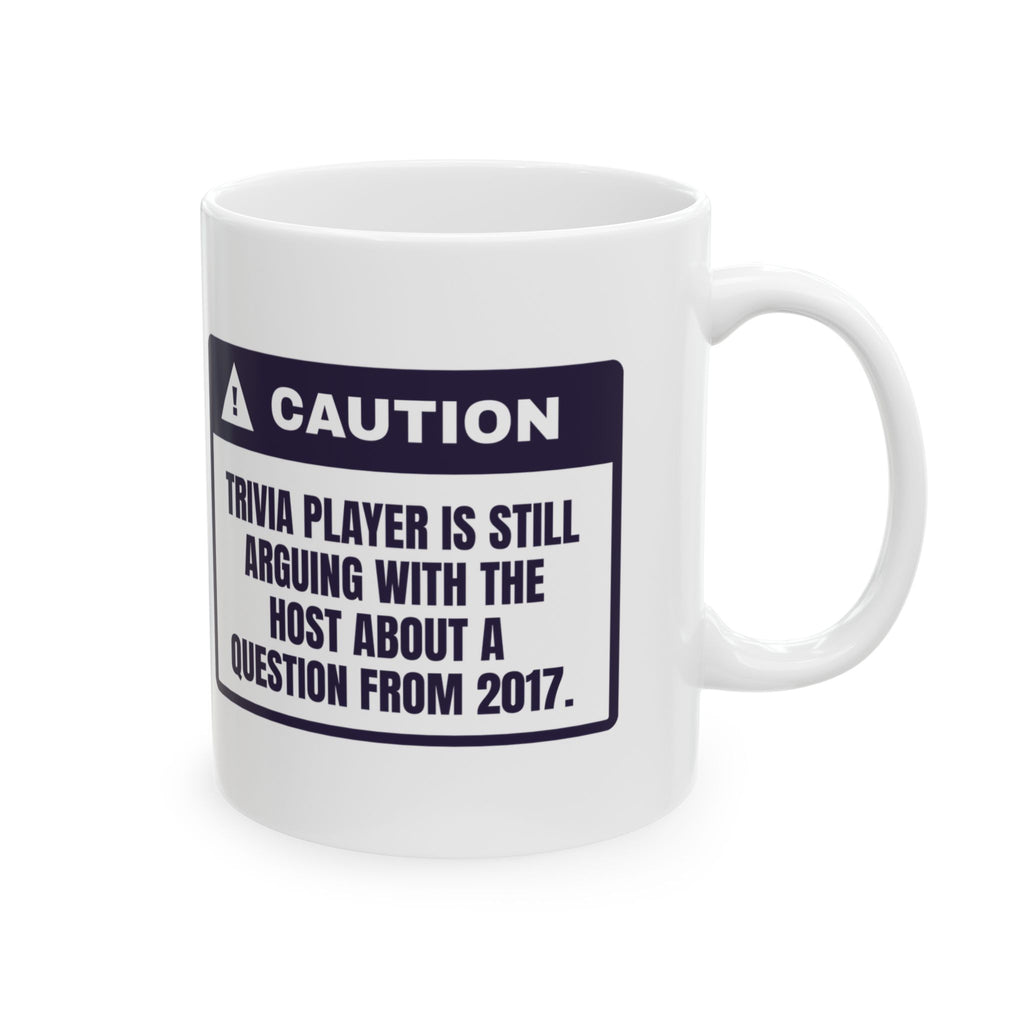 Funny Trivia Mug Still Arguing About A Question From 2017