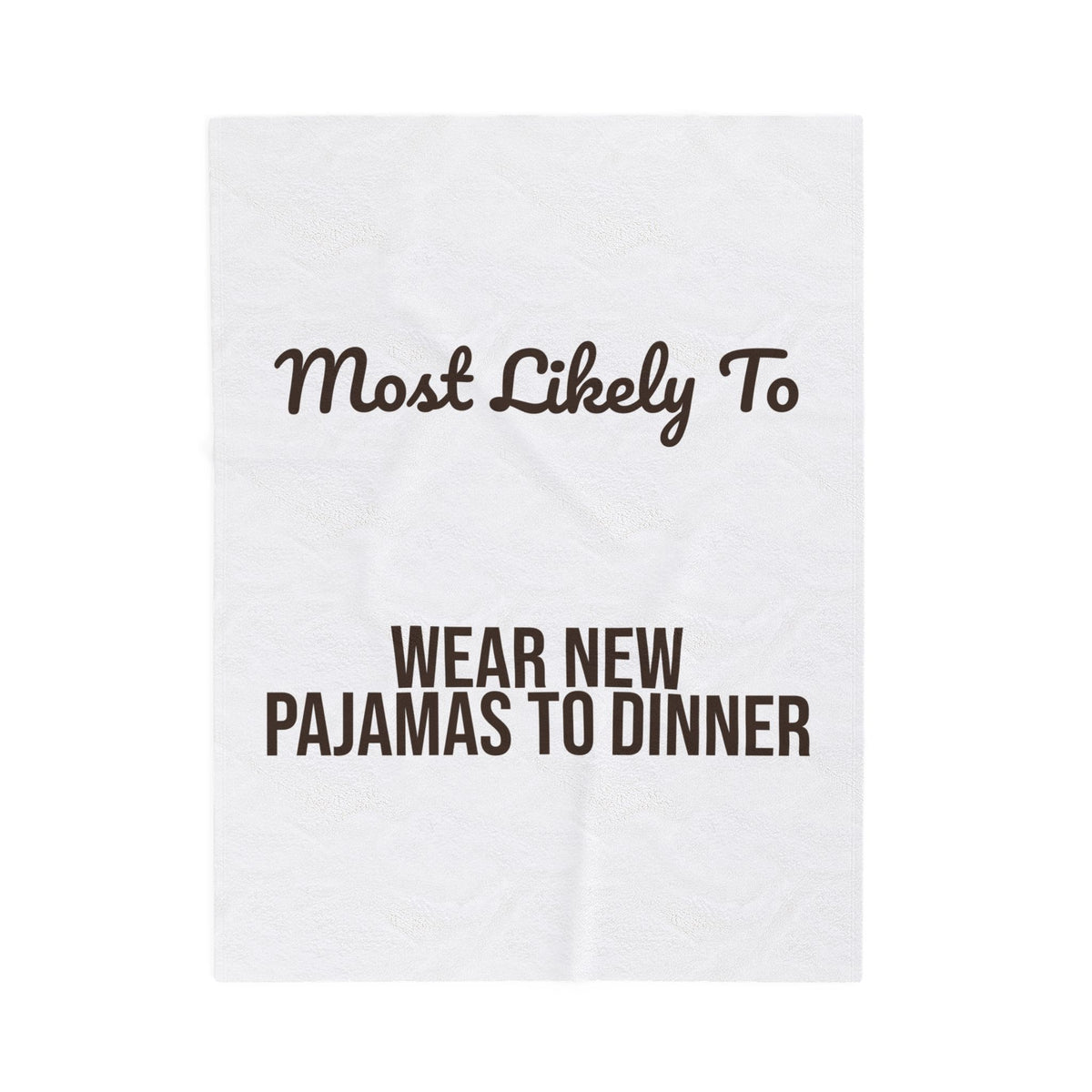 Funny Family Christmas Throw Blanket Most Likely To Wear New Pajamas To