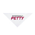 Professionally Petty Dog Bandana, Funny Sarcasm