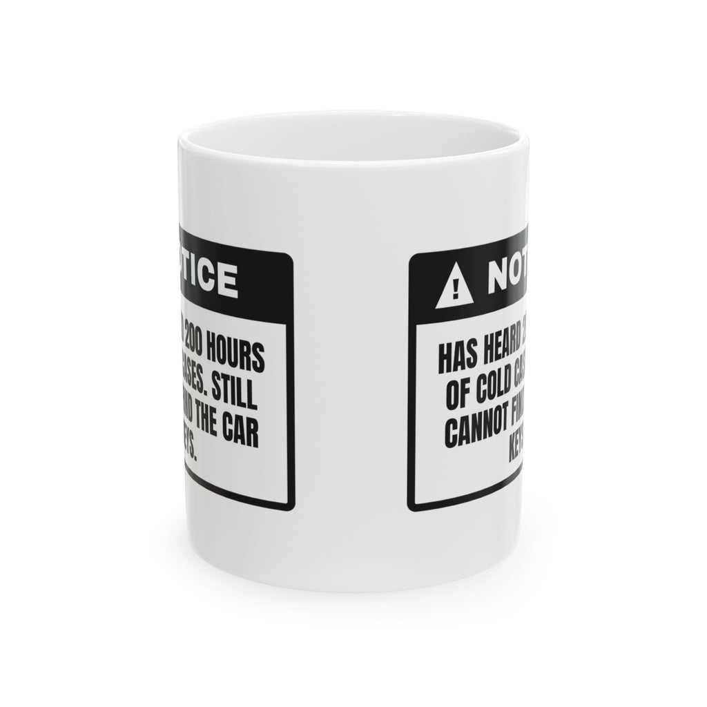 Funny True Crime Coffee Mug Solves Cold Cases Can't Find My Keys