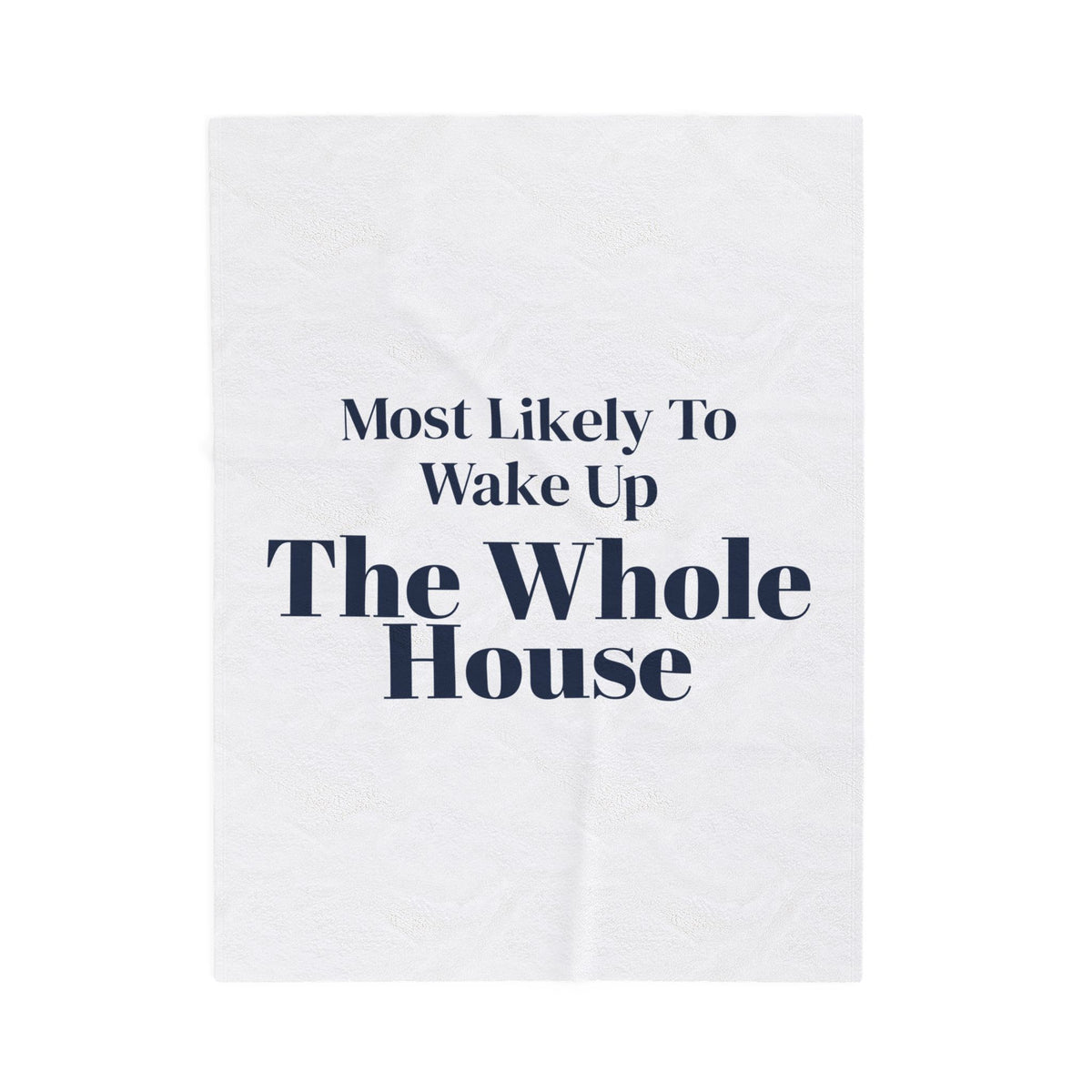 Funny Family Christmas Throw Blanket Most Likely To Wake Up The Whole House