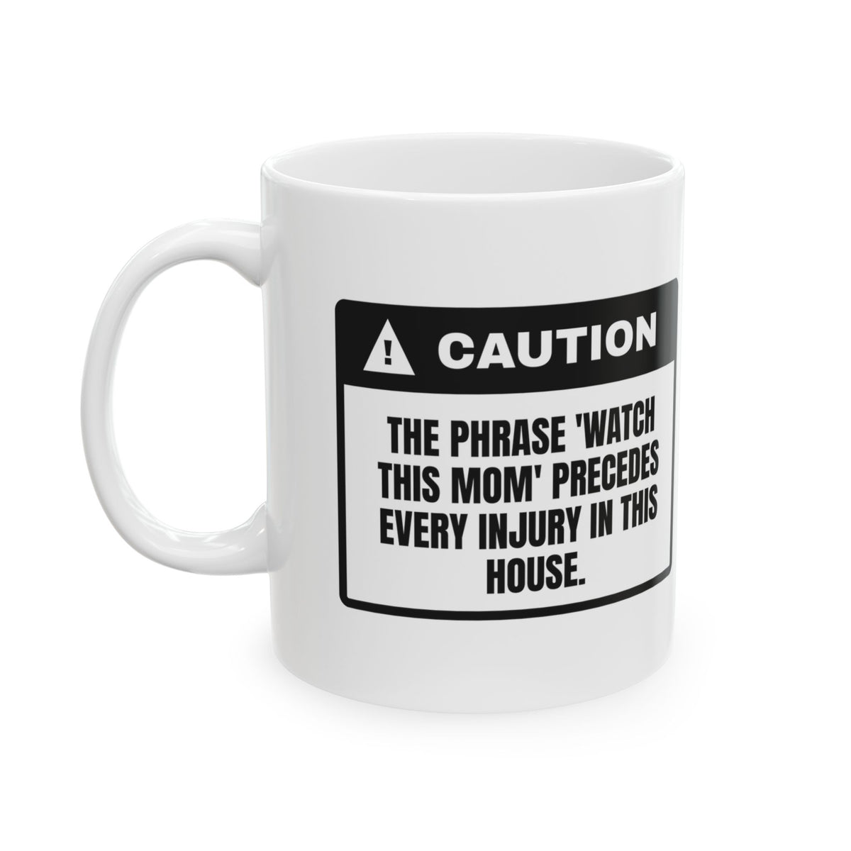 Boy Mom Coffee Mug Watch This Caution Advised