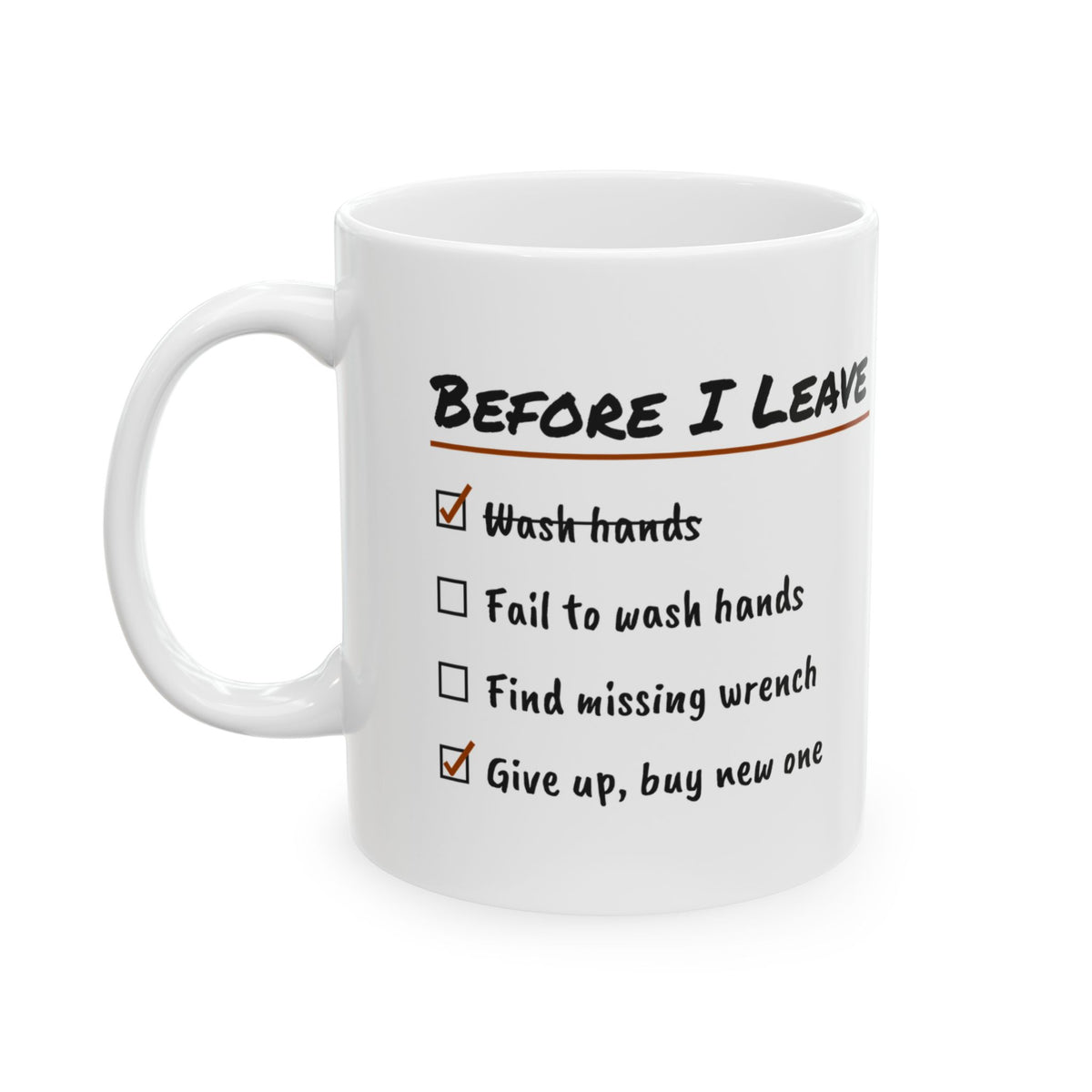Mechanic Coffee Mug Before I Leave Buy a New One