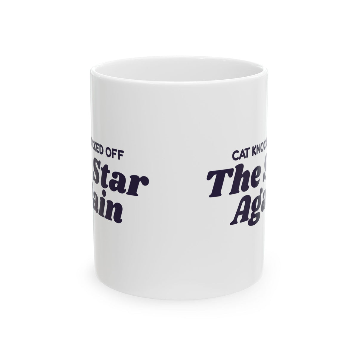 Funny Christmas Cat Coffee Mug Cat Knocked Off The Star Again