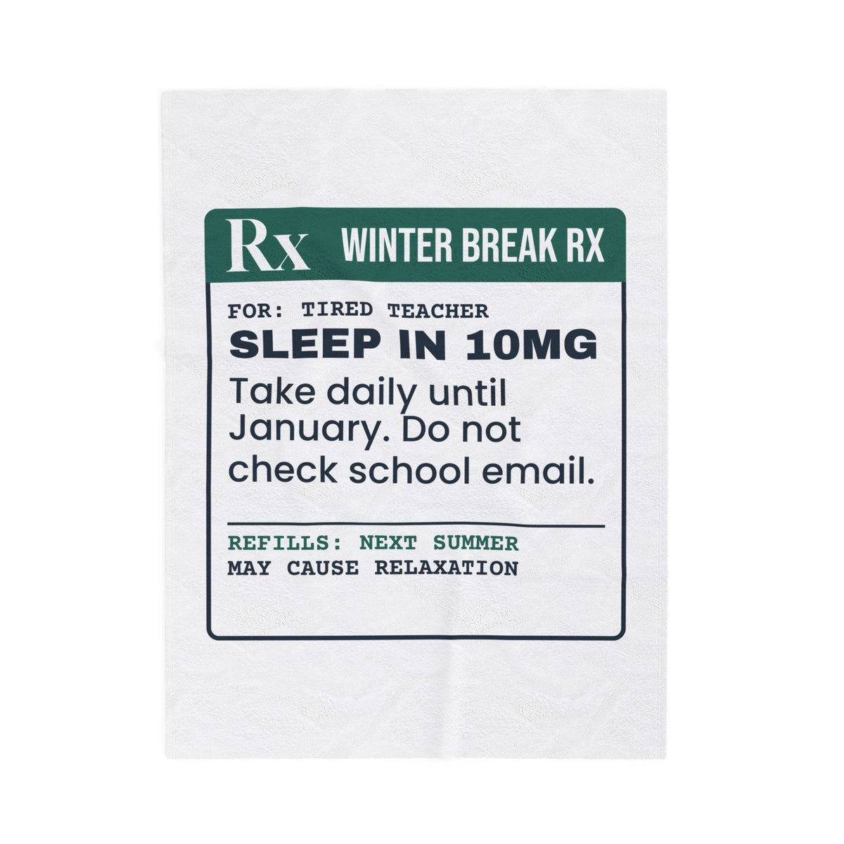Funny Teacher Christmas Throw Blanket Sleep In 10mg Prescription Label