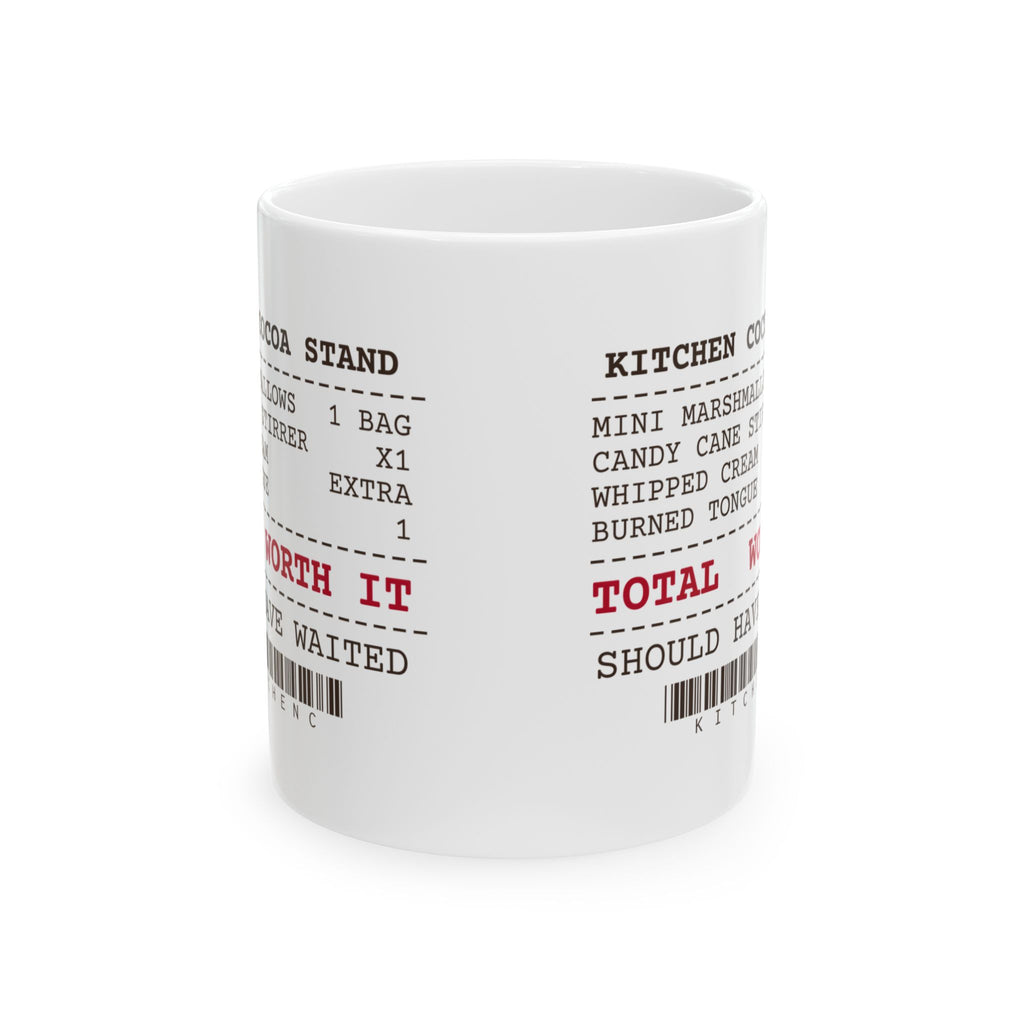 Funny Hot Cocoa Mug Burned Tongue Worth It Cocoa Receipt
