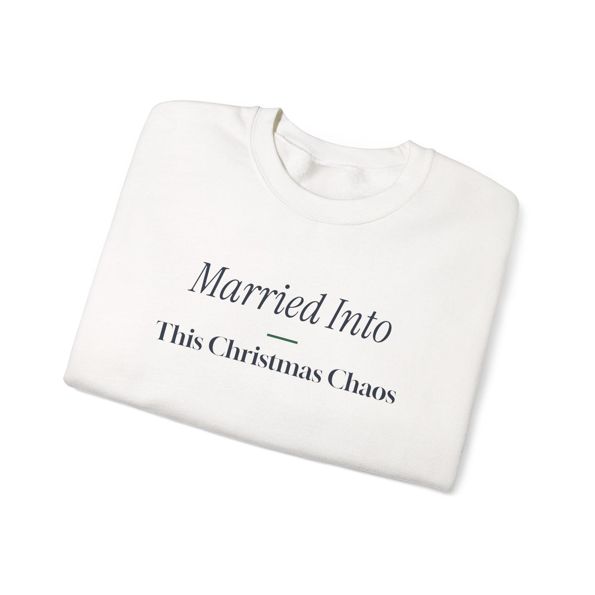 Funny Christmas In-Laws Sweatshirt Married Into This Christmas Chaos