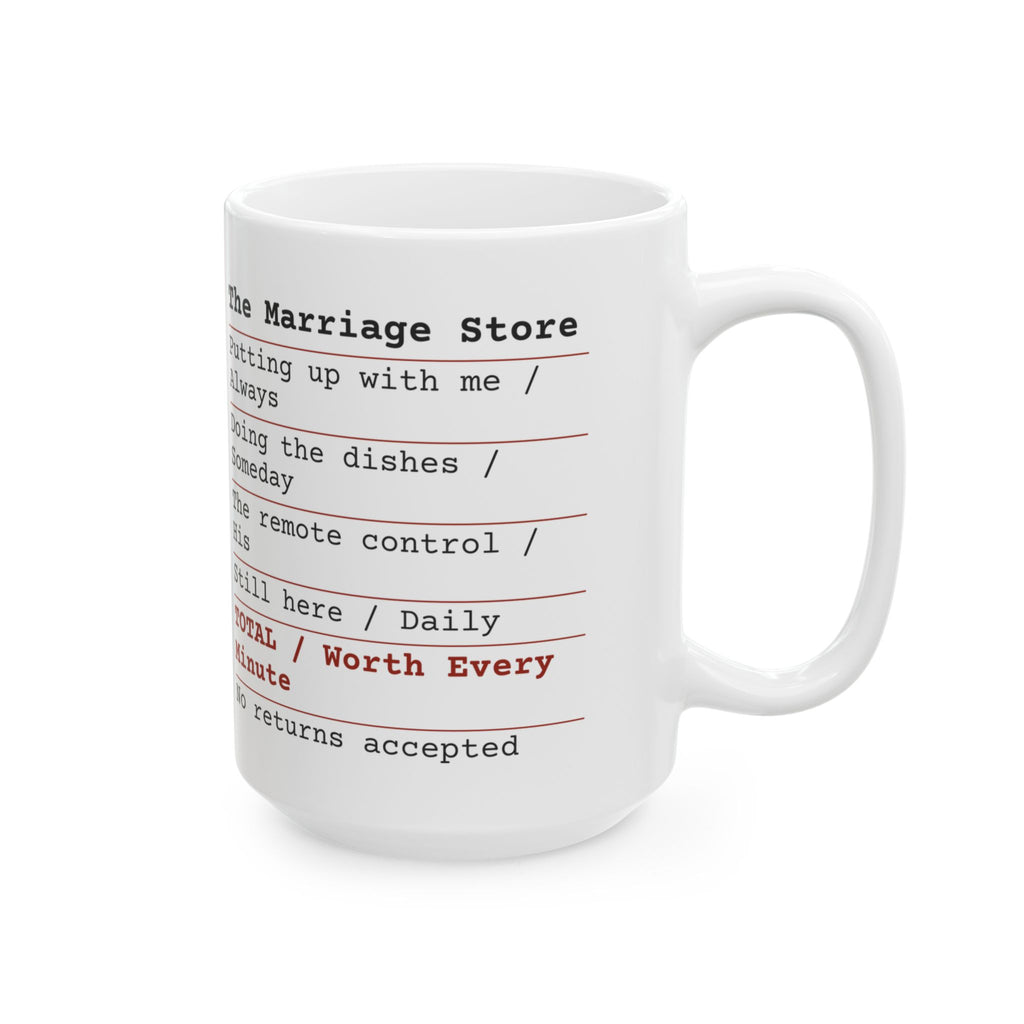 Funny Marriage Receipt Coffee Mug Worth It For Husband