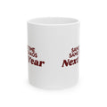 Funny Family Christmas Coffee Mug Same Time Same Chaos Next Year