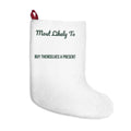Funny Christmas Stocking Most Likely To Buy Themselves A Present
