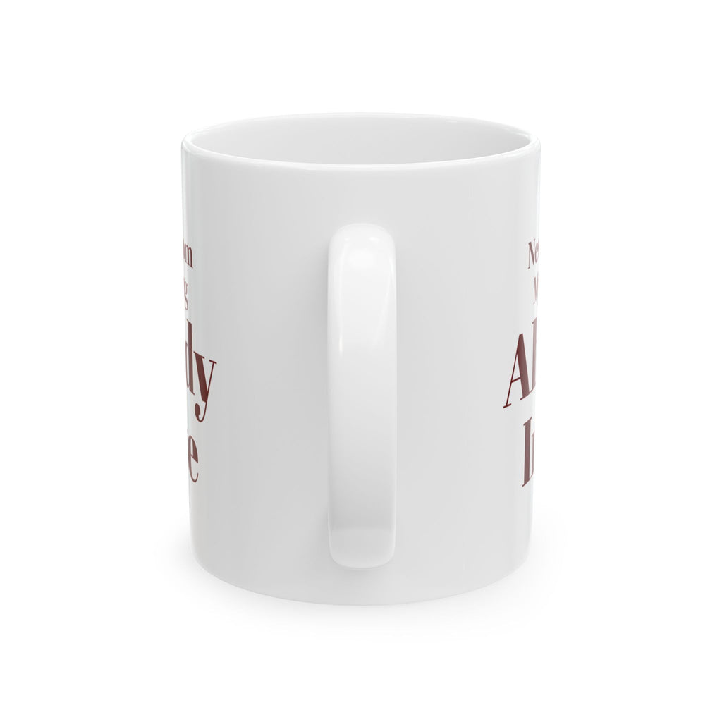 Funny Christmas Coffee Mug New Mug From My Stocking Already In Use