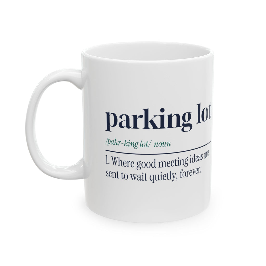 Funny Project Manager Coffee Mug Parking Lot Definition For PMs