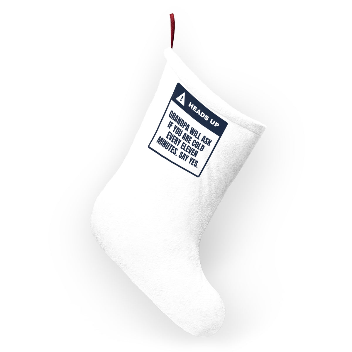 Funny Grandpa Christmas Stocking Grandpa Asks If You're Cold