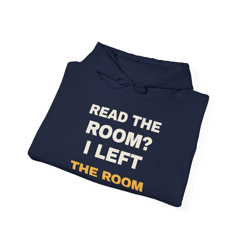 Funny Introvert Hoodie Read The Room I Left The Room