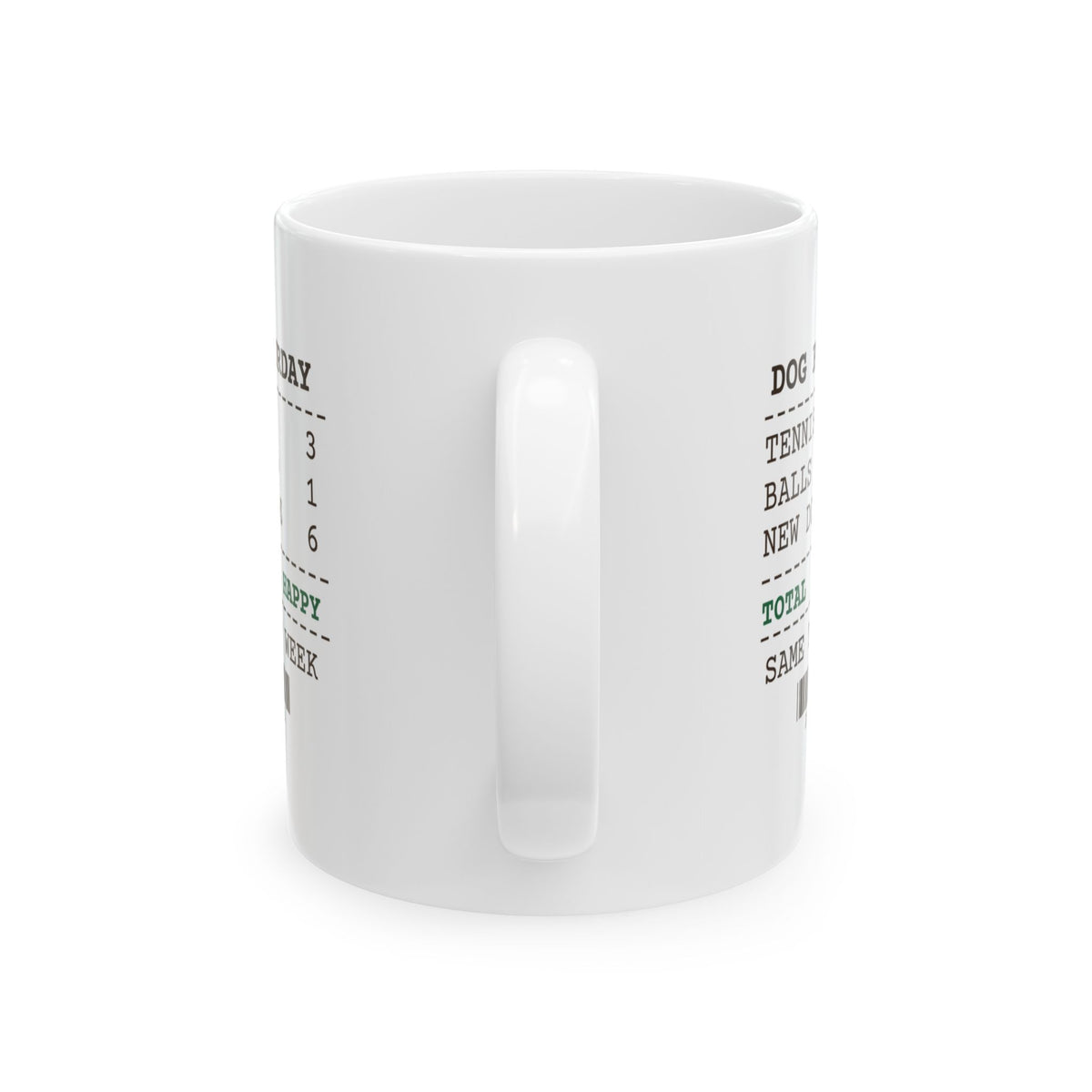 Funny Dog Dad Coffee Mug Three Tennis Balls One Came Back Receipt
