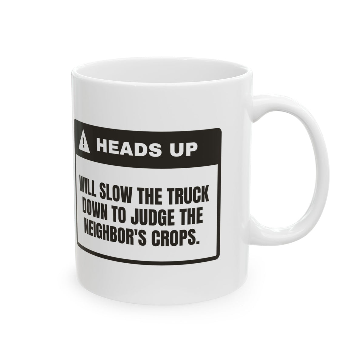 Funny Rancher Mug Will Slow The Truck To Judge Your Crops For Farmers
