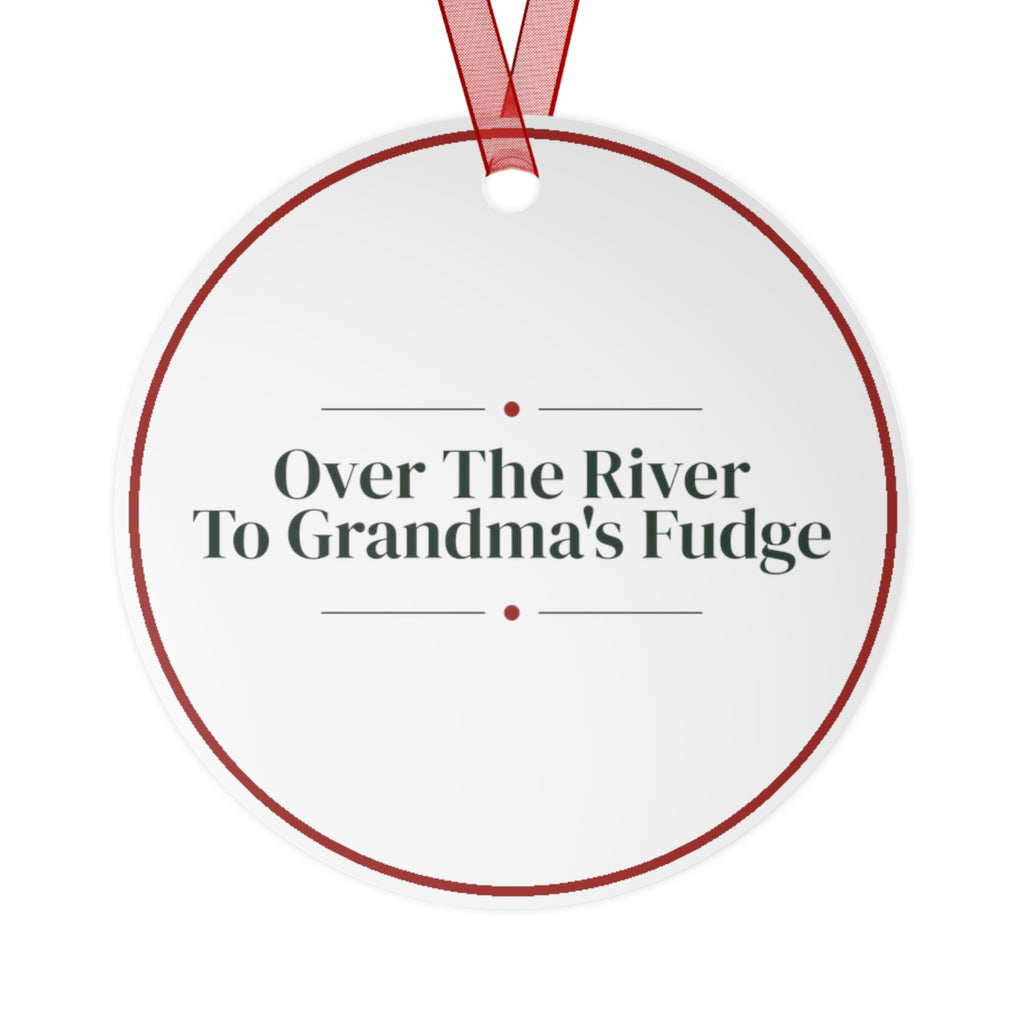 Funny Christmas Ornament Over The River To Grandma's Fudge