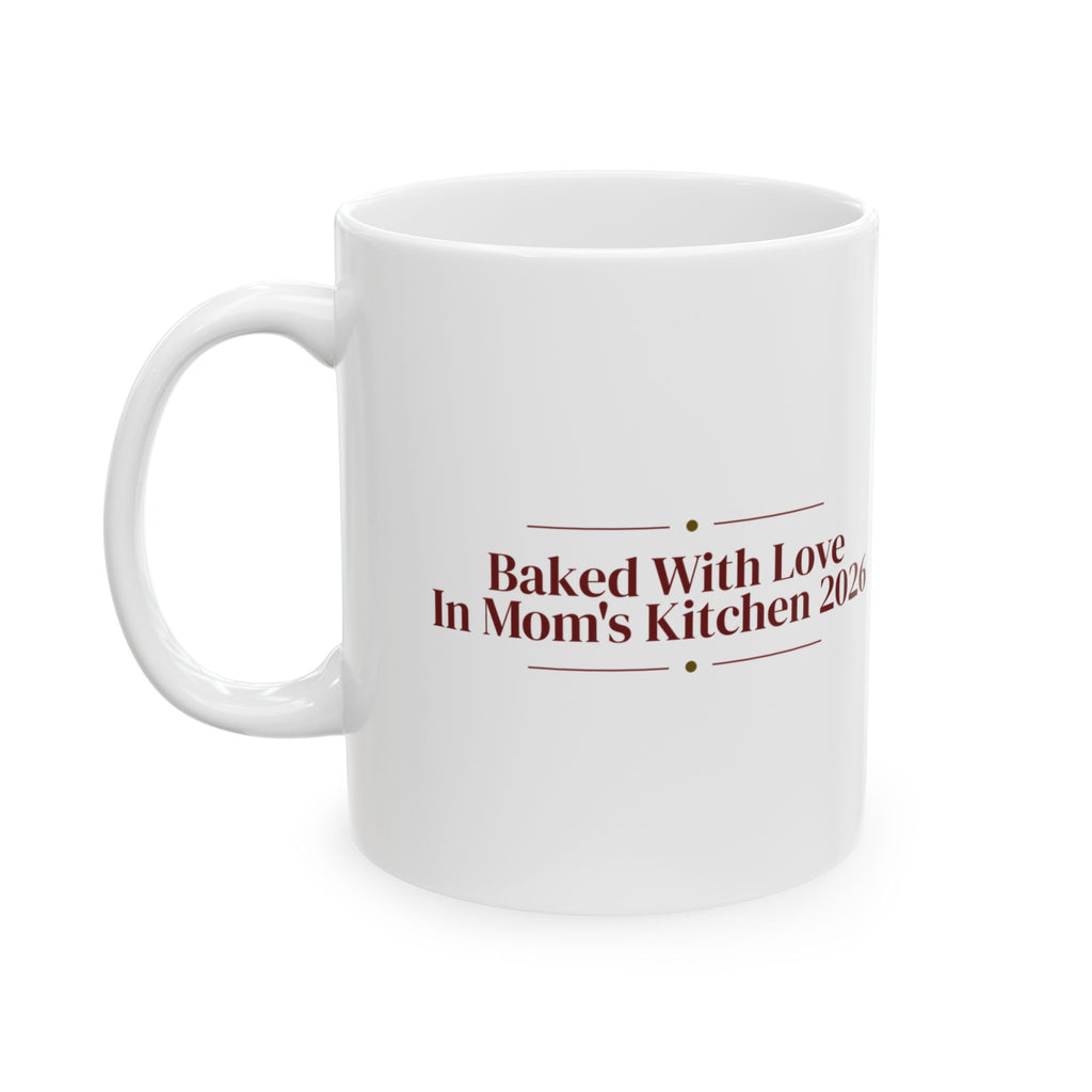 Christmas Coffee Mug Baked With Love In Mom's Kitchen 2026