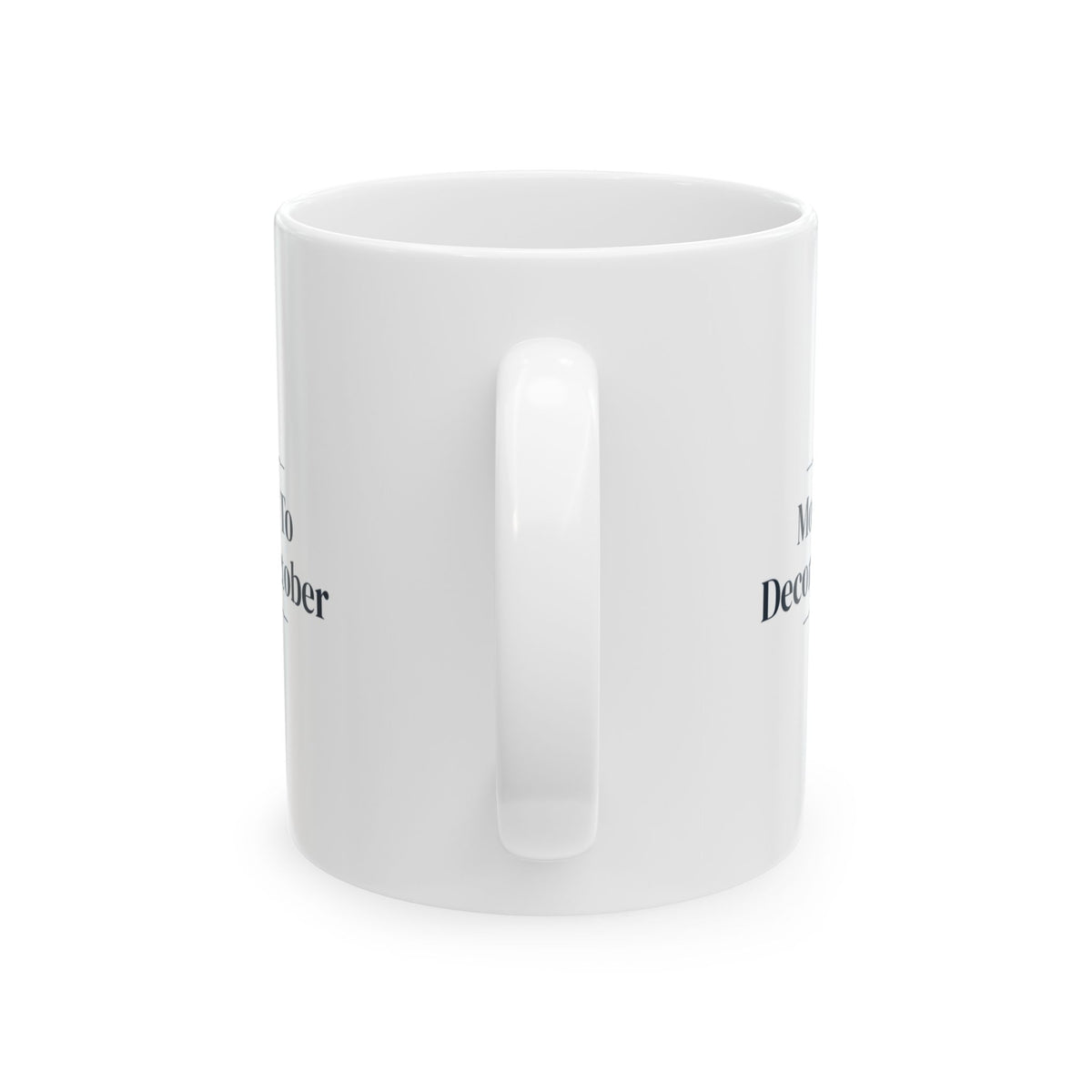 Funny Christmas Family Coffee Mug Most Likely To Decorate In October