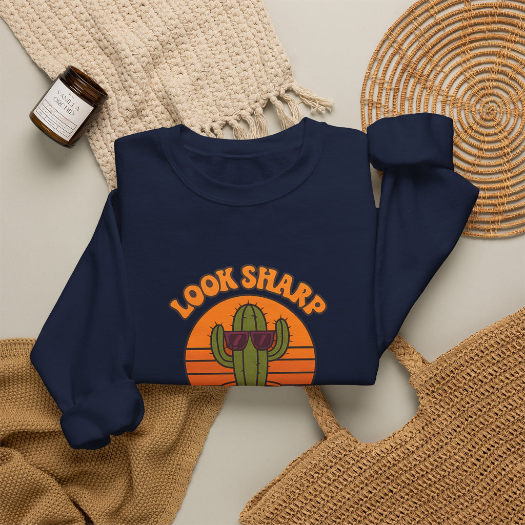 Look Sharp Funny Retro Cactus Plant Lover Sweatshirt