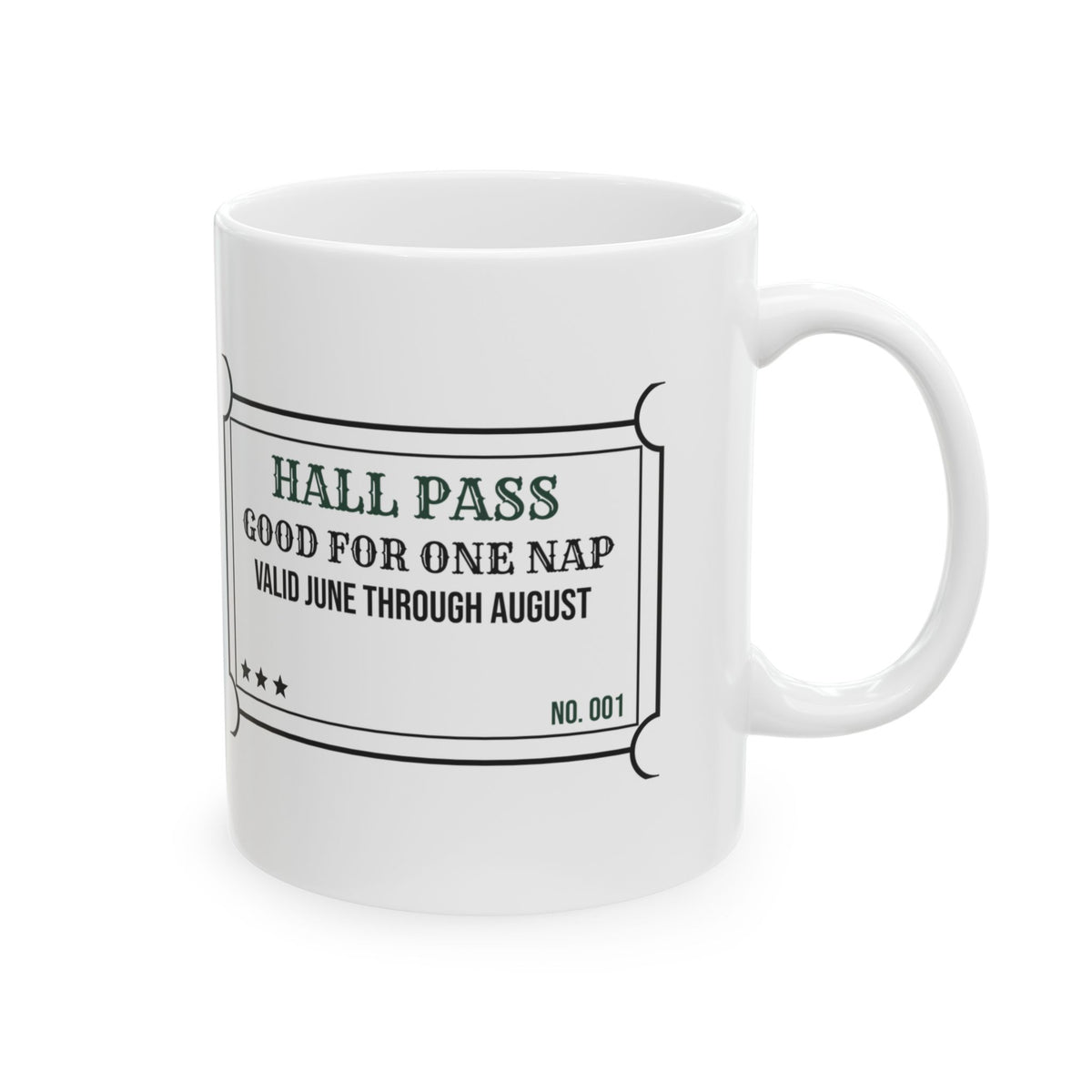 Teacher Appreciation Mug Hall Pass Good For One Nap