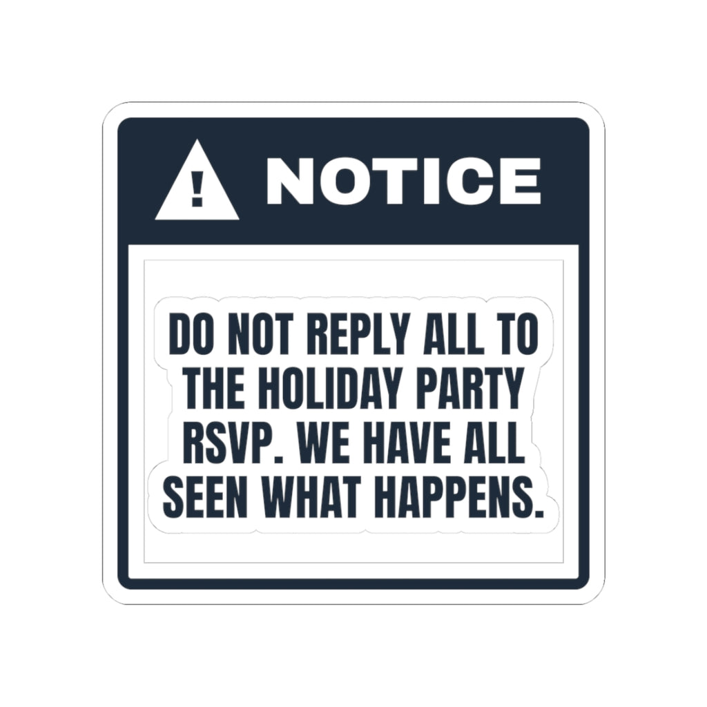 Funny Christmas Coworker Sticker Do Not Reply All To The Party Email