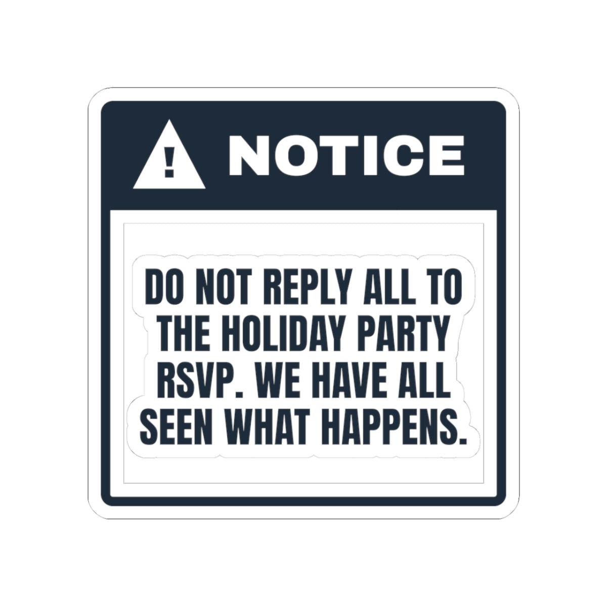 Funny Christmas Coworker Sticker Do Not Reply All To The Party Email