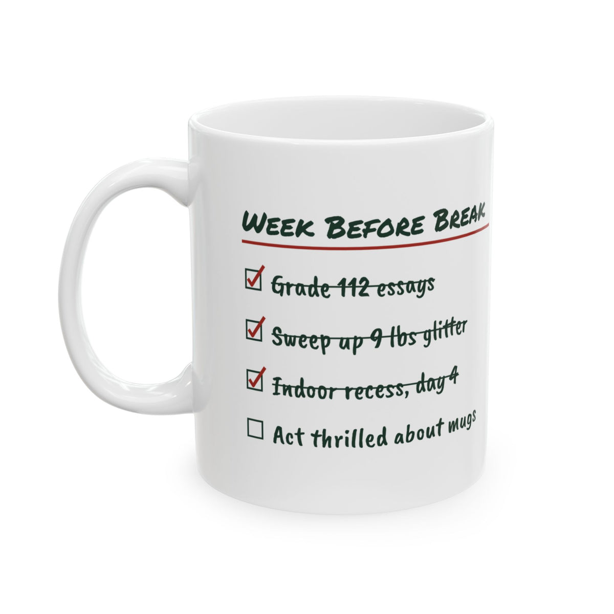 Funny Christmas Teacher Coffee Mug Week Before Break Checklist