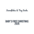 Baby's First Christmas Sticker 2026 Snowflakes And Tiny Socks