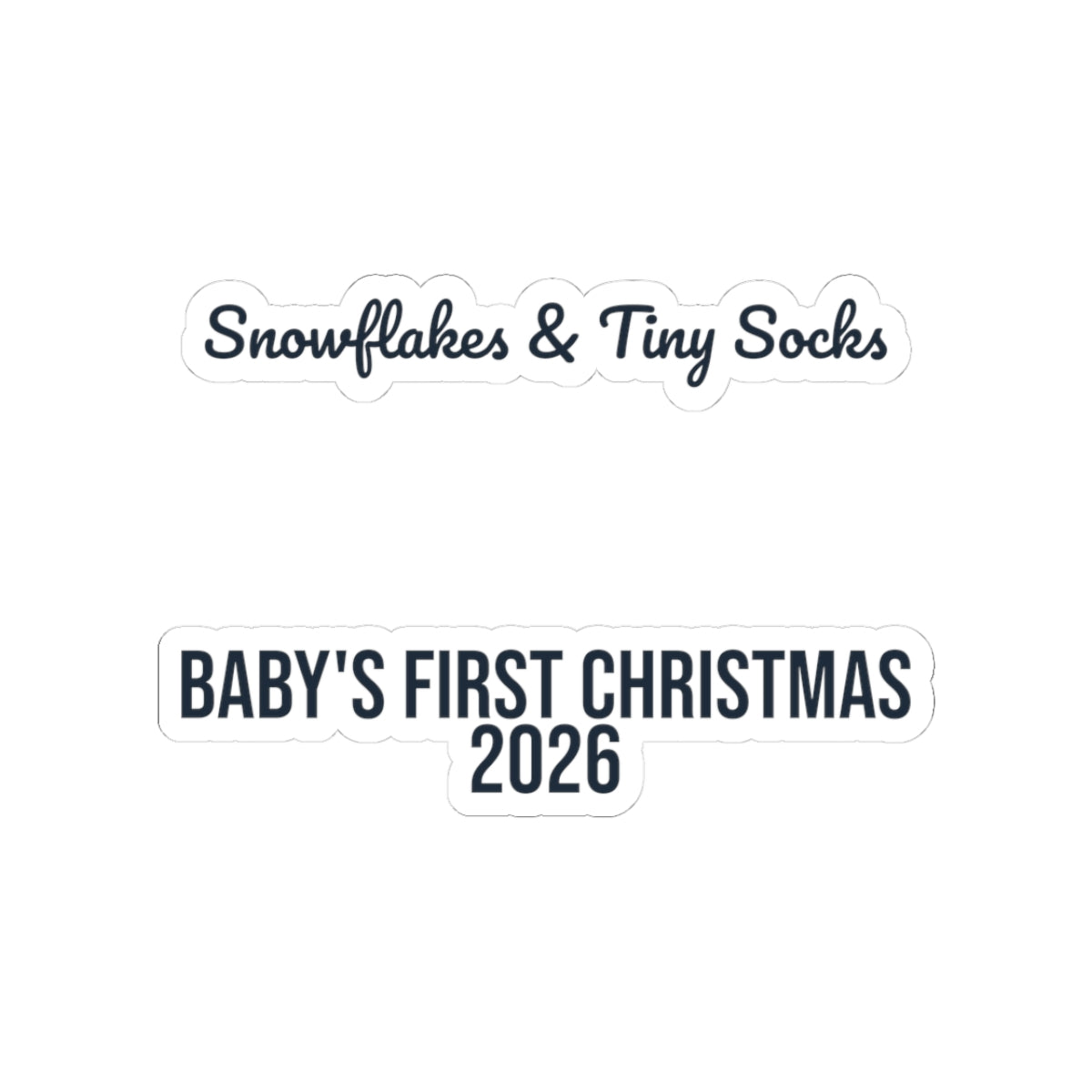 Baby's First Christmas Sticker 2026 Snowflakes And Tiny Socks