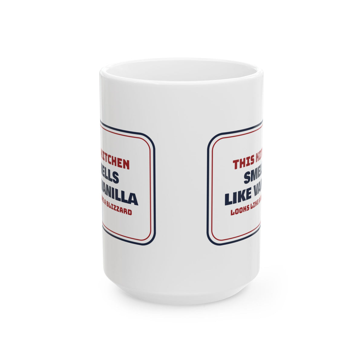 Funny Christmas Baking Coffee Mug Smells Like Vanilla Looks Like A Blizzard