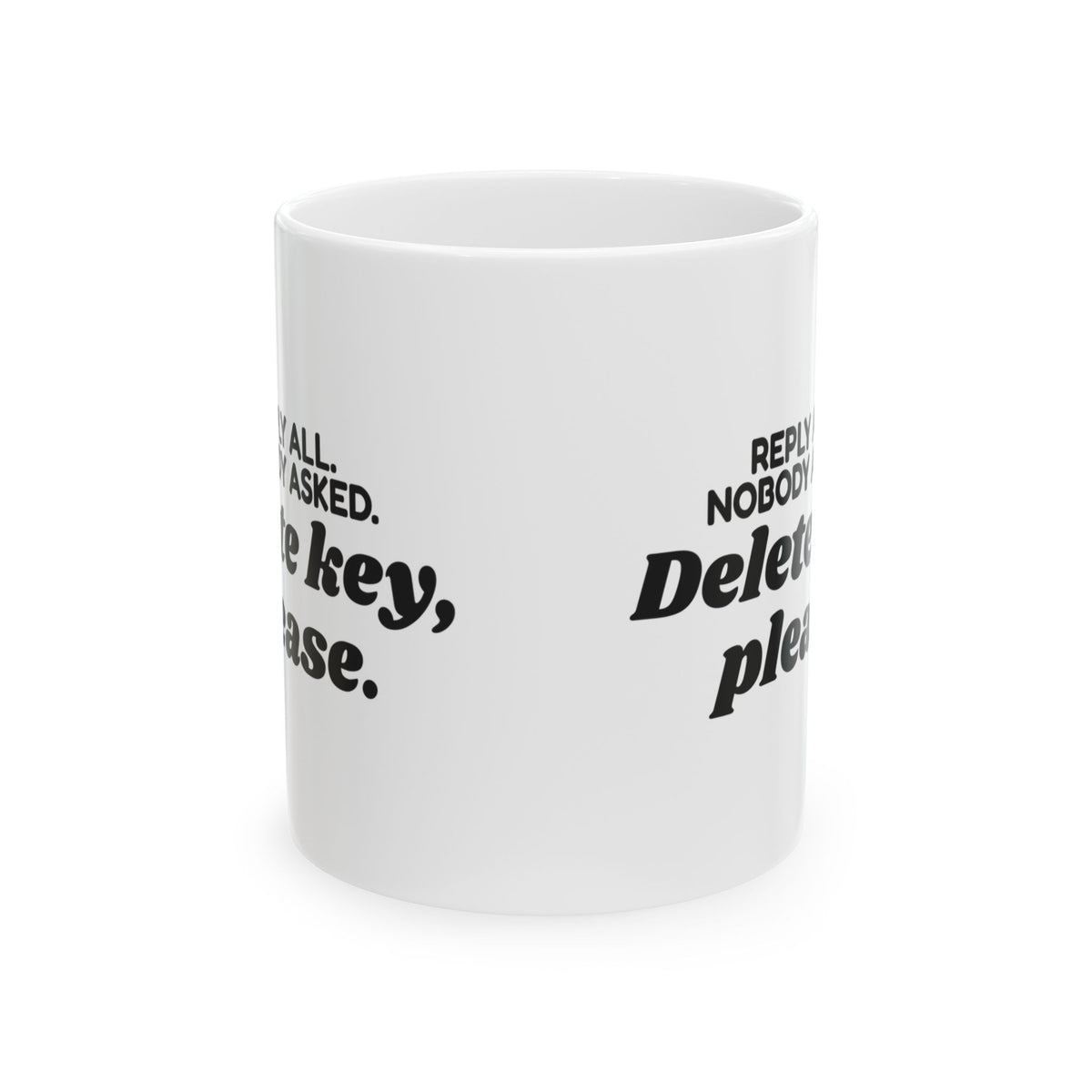 Reply All Coffee Mug For Coworkers