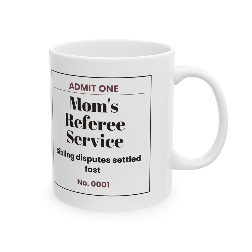 Funny Mom Ticket Coffee Mug Referee Service For Mom