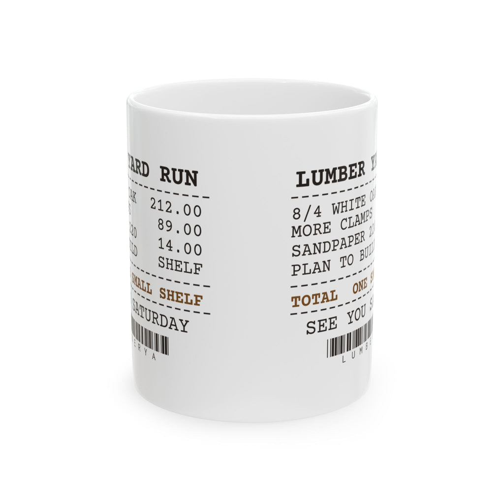 Funny Carpenter Coffee Mug Lumber Yard Receipt One Small Shelf