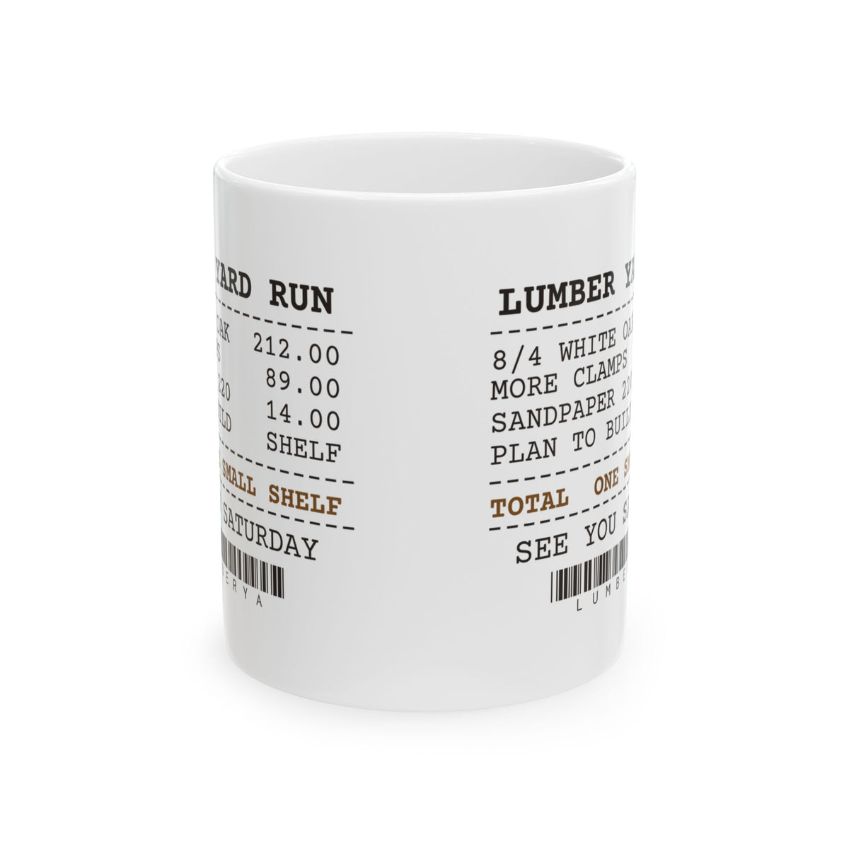 Funny Carpenter Coffee Mug Lumber Yard Receipt One Small Shelf