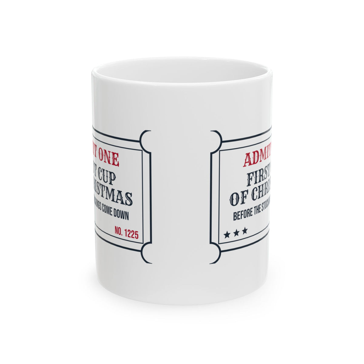 Christmas Morning Coffee Mug First Cup Of Christmas Ticket