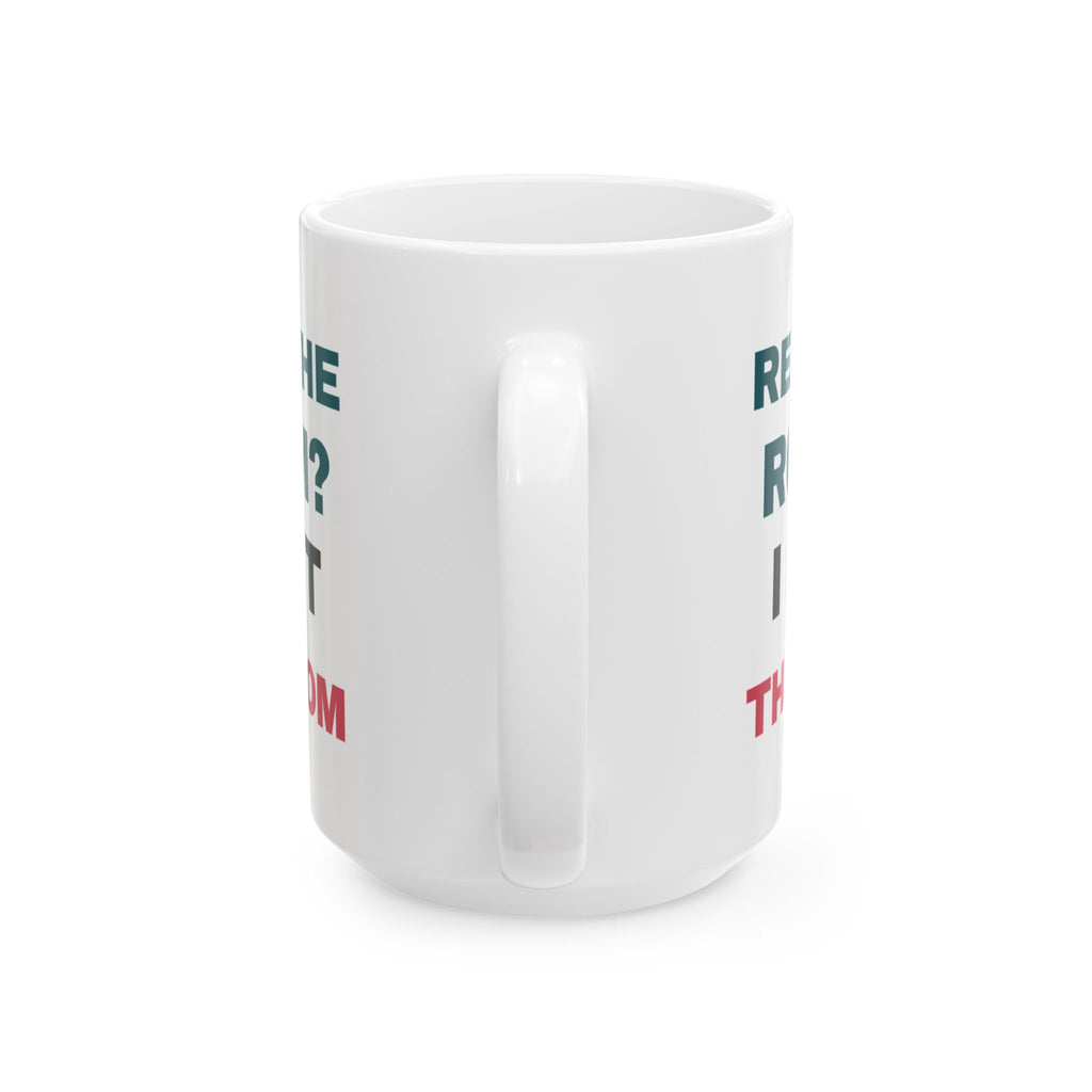 Funny Introvert Coffee Mug Read The Room I Left The Room