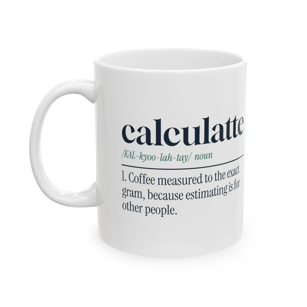 Funny Math Coffee Mug Calculatte Measured To The Gram For Math Lovers