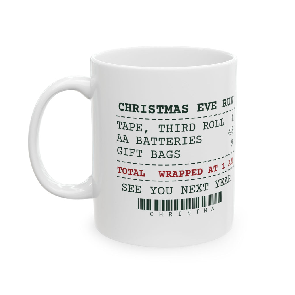 Funny Christmas Coffee Mug Christmas Eve Receipt Wrapped At 1 AM
